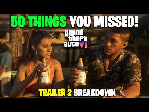 50 THINGS YOU MISSED IN GTA 6 TRAILER 2! GTA 6 Trailer Breakdown